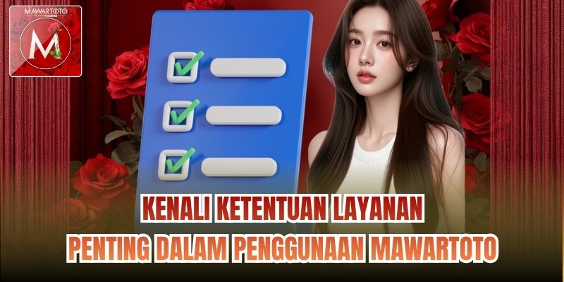 Kenali ketentuan layanan penting dalam penggunaan Mawartoto